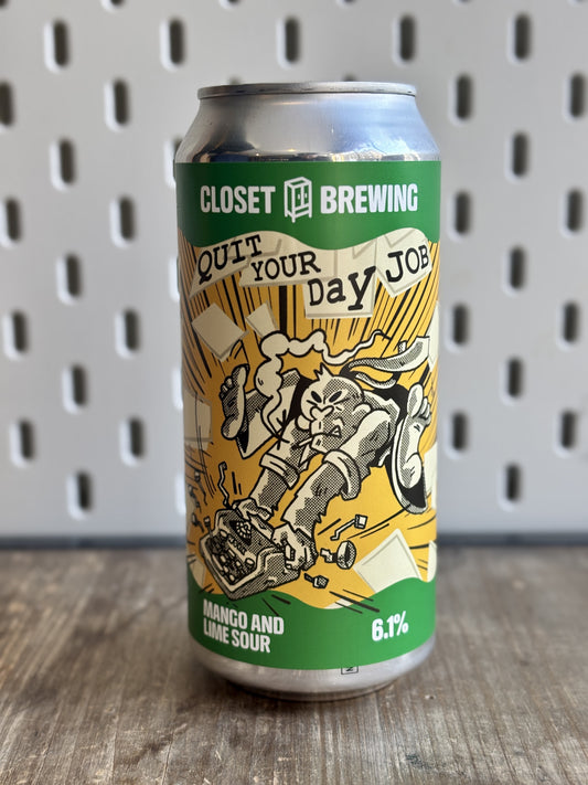 Closet Brewing Quit Your Day Job