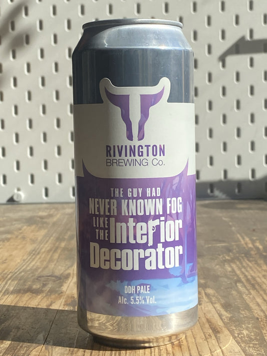 Rivington The Guy Has Never Known a Fog Like the Interior Decorator at The Beerhive, Edinburgh. Free UK shipping.